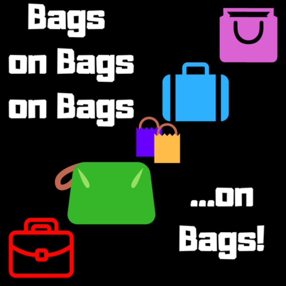 BAGS, PURSES, BACKPACKS!